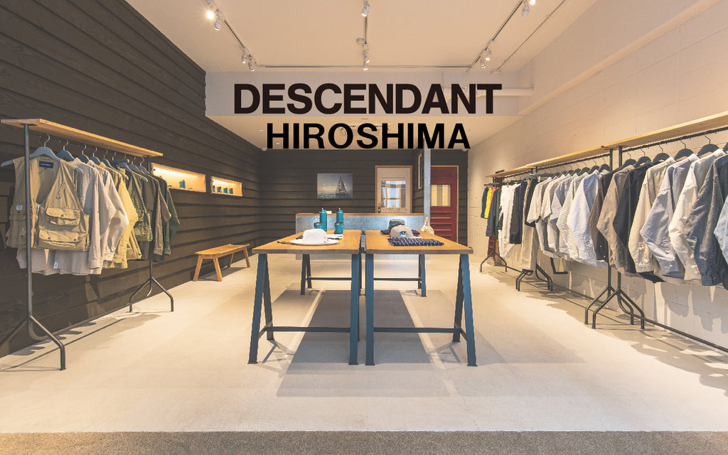DESCENDANT HIROSIMA / WEB STORE RENEWAL OPEN
