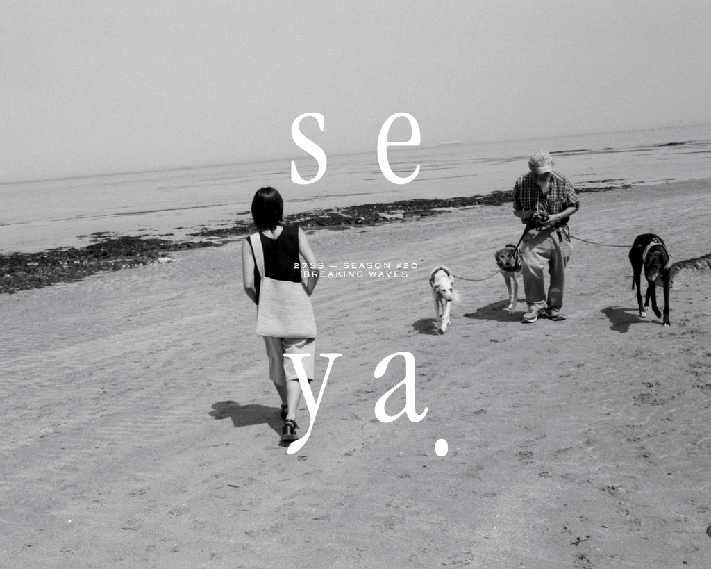 BREAKING WAVES SEASON #20 seya.27SS 受注会