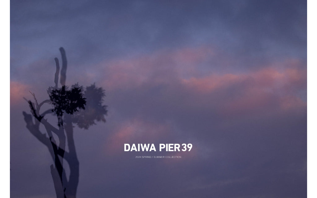 2024.4.20 release / DAIWA PIER39