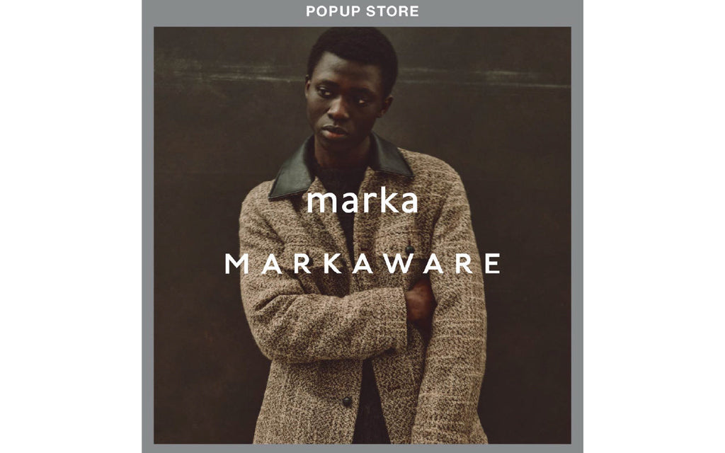 MARKAWARE / marka POP-UP STORE