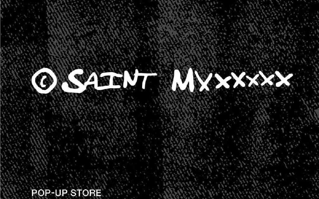 SAINT Mxxxxxx POP UP STORE
